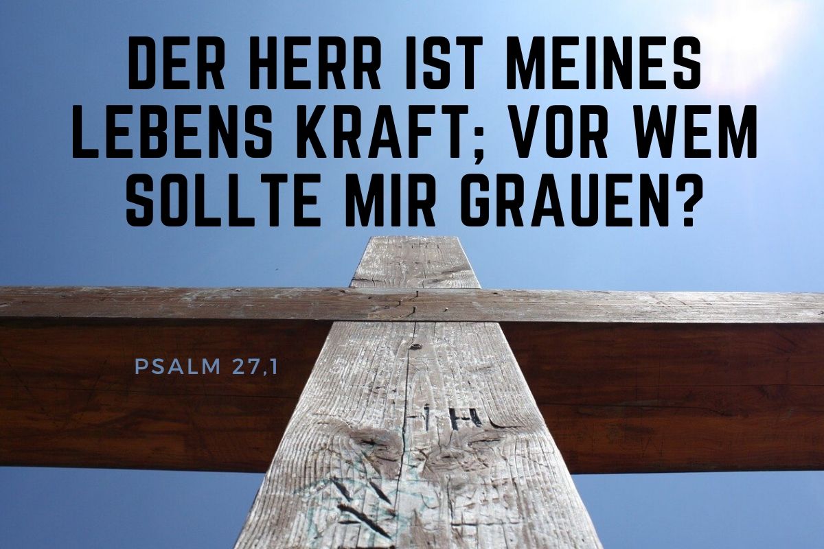 Weekly Input Psalm 27 1 2 Timotheus 1 7 Jesus Freaks Stuttgart